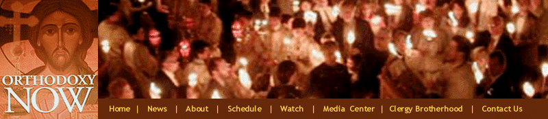 Orthodoxy
                Now TV Banner